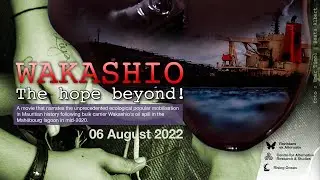 The trailer of the documentary film : Wakashio! The hope beyond.