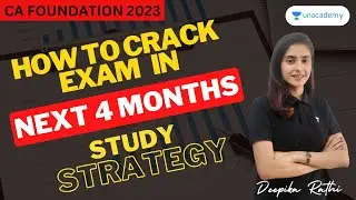 Best Study Plan To Crack June 23 CA Foundation Exams || Next 4 months study strategy