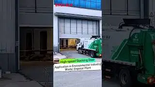 High-speed Stacking Door Application in Environmental IndustryWaste-disposal Plant