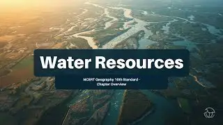 Water Resources | Chapter 3 | Geography (Class 10) | CBSC | Quick Revision