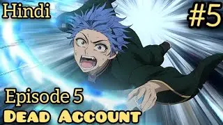 Dead Account Episode 5 in Hindi | A boy got unlimited power and became Exorcist 