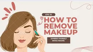 How to do makeup remove at home ||Anjali Baghel||express yourself||#makeupremove #removemakeup