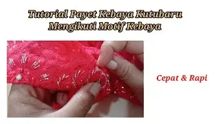 Teknik Memasang Payet Kebaya Kutubaru Modern Merah Semangka Dengan Mengikuti Motif Kebaya