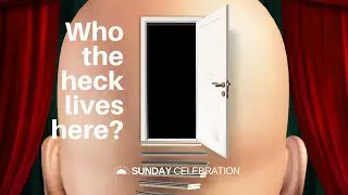 11:15am Sunday Celebration &ldquo;SpiritGroups: Week 2: But Who the Heck Lives Here?&rdquo;