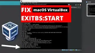 How to fix EXITBS:START macOS Installation on VirtualBox