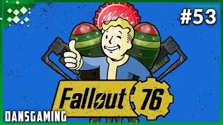 Let's Play Fallout 76 (PC) - Exploring for Lore - Part 53