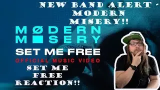 New Band Alert - Modern Misery! Set Me Free Reaction!!
