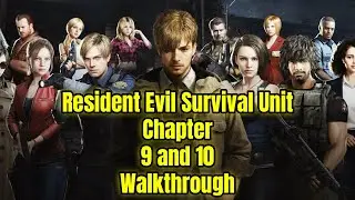 Resident Evil Survival Unit Chapter 9 and 10 Walkthrough Gameplay