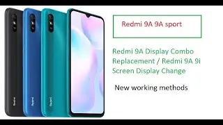Redmi 9A 9i  Display Combo Replacement