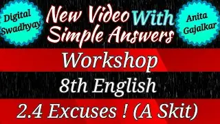 2.4 excuses (a skit) english workshop । excuses a skit english workshop । excuses english workshop 8