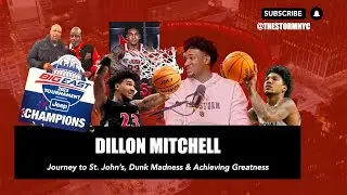 Dillon Mitchell on his journey to St. John's, ridiculous dunks and achieving greatness
