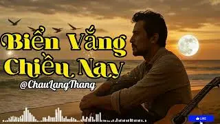 /Biển Vắng Chiều Nay - Rhumba Hoài Niệm#chaulangthang #bienvangchieunay#rhumba #nhactamtrang 