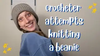 knitting a beanie as a beginner!
