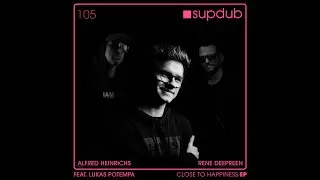 Alfred Heinrichs feat. Lukas Potempa - Close to Me