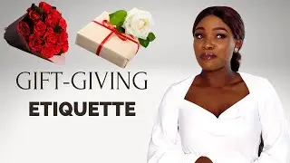 Gift Giving Etiquette & 15 Gift Ideas