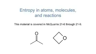 Entropy #4: Entropy in Atoms, Molecules, and Reactions (WWU CHEM 462)