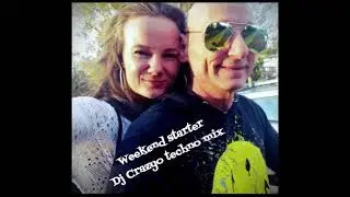 Dj Crazyo Weekend starter
