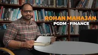 Students Speak || Rohan Mahajan - PGDM - Finance