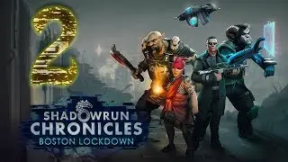 Shadowrun [02] Willkommensgru&szlig; | Let&acute;s Play Boston Lockdown
