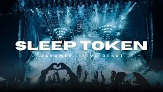 SLEEP TOKEN - CARAMEL LIVE DEBUT @RockimParkofficial 2025