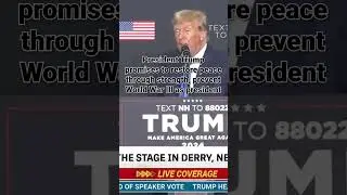 President Trump promises to restore peace through strength, prevent World War III as president