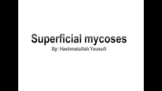 Medical Mycology Ninth lecture (Superficial Mycoses)