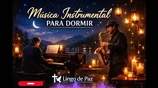 Salmo 27 | El Señor es mi Luz y mi Salvación | Adoración Profunda para Orar y Descansar
