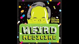 Weird Medicine Live - Back to Normal (Lots of Medical Questions)