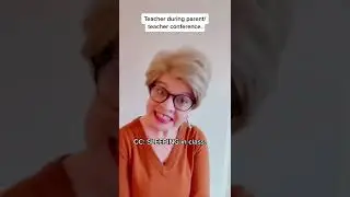 Teacher During Parent/Teacher Conference