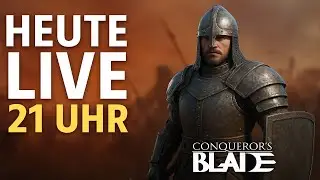 *🔴 LIVE &ndash; Conqueror&rsquo;s Blade | Belagerungsschlachten & Community-Talk