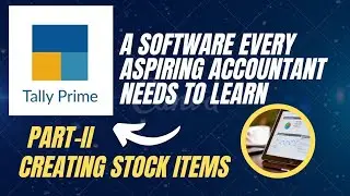 LEARN TALLY PRIME. TALLY SOFTWARE. HOW TO OPEN/CREATE STOCK ITEMS IN TALLY PRIME.