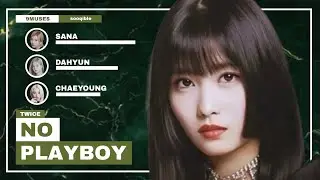 How Would TWICE sing &lsquo;No Playboy&rsquo; by 9MUSES