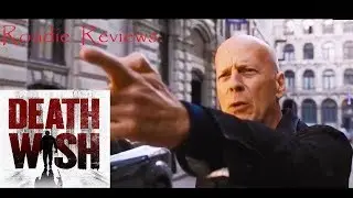 Roadie Reviews: Death Wish