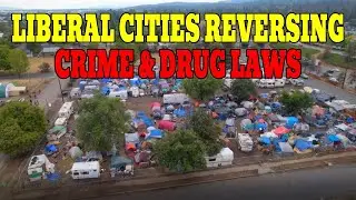 Liberal US Cities are Reversing Crime & Drug Policies