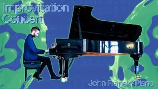 Piano Concert: John Franek &lsquo;Improvathon&rsquo; - improvised music based on your suggestions