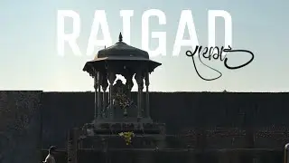 RAIGAD ||  गडांचा राजा  || MARATHA EMPIRE