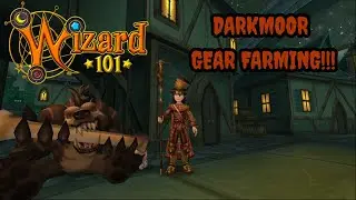 Wizard101 DARKMOOR GEAR FARMING!!!