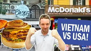 McDonald's vs Chops: USA vs Vietnam BURGER BATTLE in Hanoi!