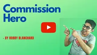 Commission Hero Review and Bonuses - FB Ads and Clickbank Affiliate Mktg course by Robby Blanchard