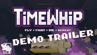 TimeWhip - Official first Demo Trailer