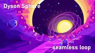 Dyson Sphere soundtrack by Epic Mountain extended 1 hour Kurzgesagt soundtrack