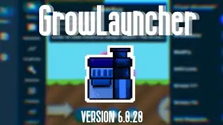 Growtopia Mod | Growlauncher Versi Terbaru 6.0.20 Support Growtopia Versi 4.52