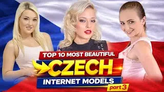 Top 10: Most BEAUTIFUL CZECH Internet Models STARS | That You Must Watch in 2026 | Top Fame 10M 
