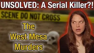 The West Mesa Murders: The Shocking Truth Behind Albuquerque's Unsolved Serial Killer Case