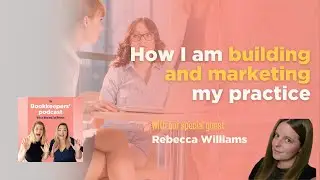 Building and marketing my practice with Rebecca Williams