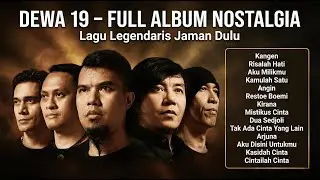 Dewa 19 Full Album - Lagu Terbaik Sepanjang Masa | Hits Indonesia 90an