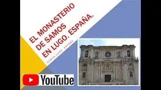 EL MONASTERIO DE SAMOS EN LUGO. Espa&ntilde;a.