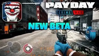 PAYDAY CRIME WAR - NEW BETA GAMEPLAY