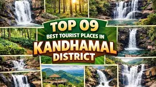Kandhamal Tour Guide 2026 | Top 9 Tourist Places To Visit In Kandhamal | Complete Guide |