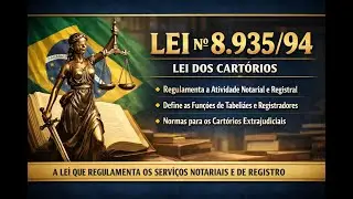 Lei nº 8.935/94. Arts. 1º ao 36. Leitura (quase) seca. Vale a pena escutar a 1,25x.